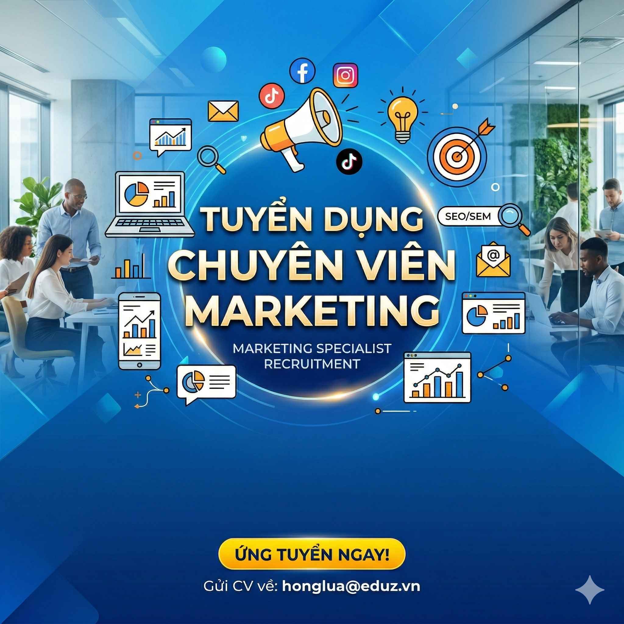 Tuyển Dụng Chuyên Viên Marketing - Lương Thưởng Hấp Dẫn, Cơ Hội Thăng Tiến